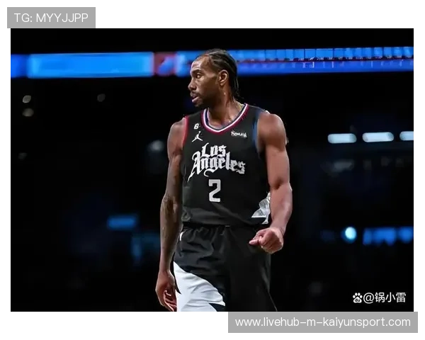 突发！伦纳德不打了！快船，天都塌了，快船伦纳德怎么没上场